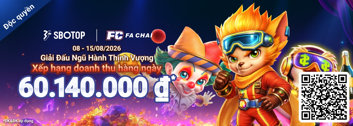 Giải Đấu Ngũ Hành Thịnh Vượng Fa Chai